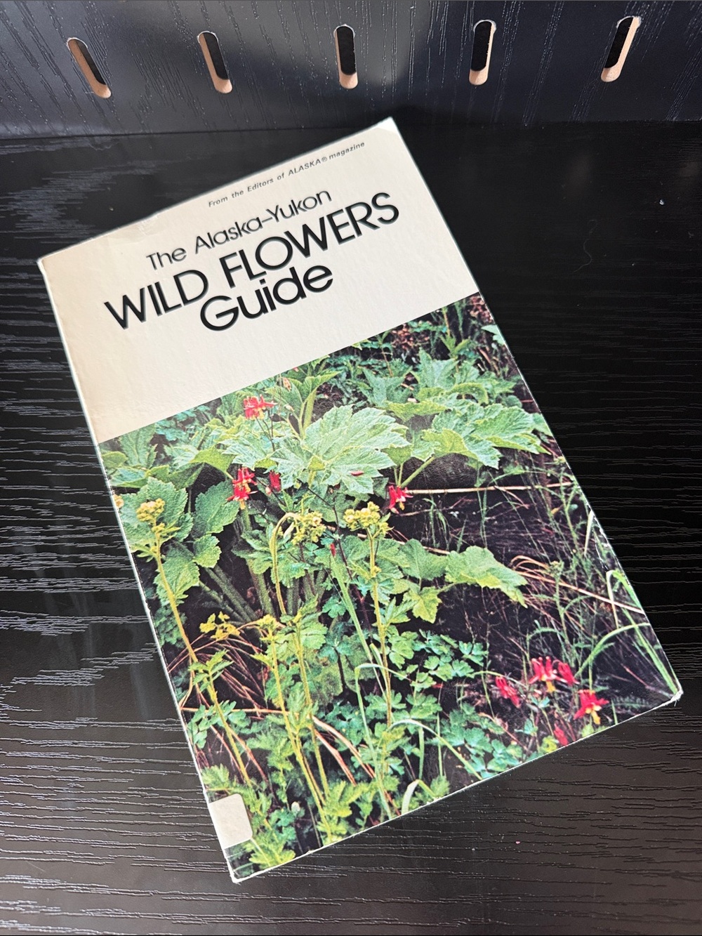 The Alaska-Yukon Wild Flowers Guide